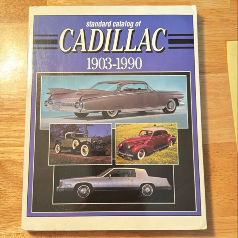 The Standard Catalog of Cadillac, 1903-1990