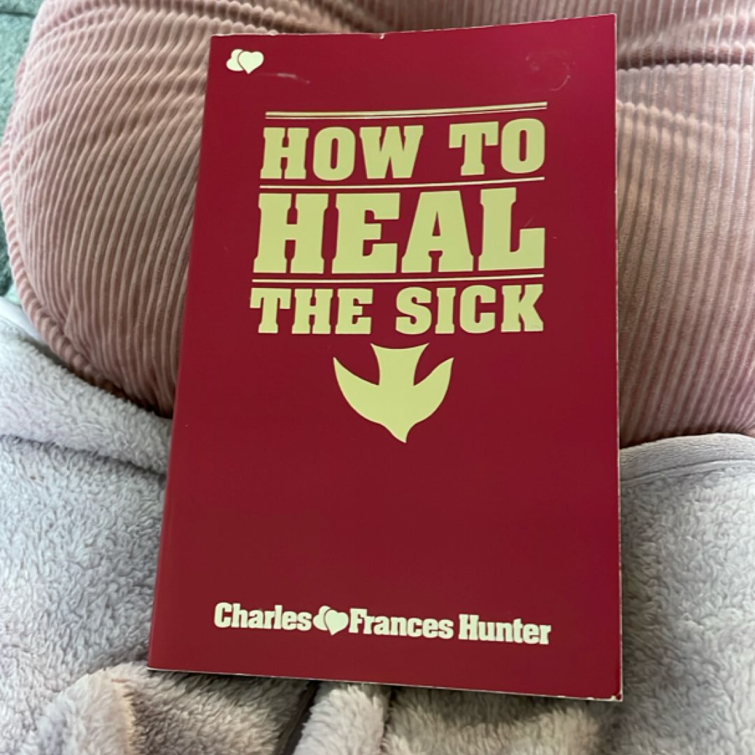 How to Heal the Sick