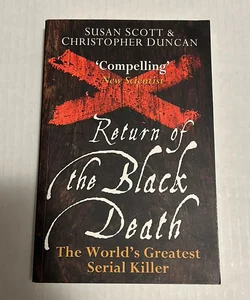 Return of The Black Death