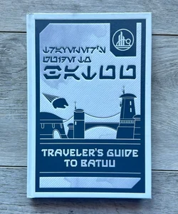 Star Wars: Galaxy's Edge: Traveler's Guide to Batuu