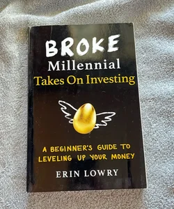 Broke Millennial Takes on Investing