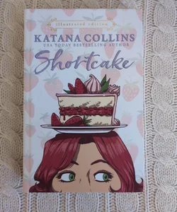 Shortcake - SIGNED illustrated hardcover edition 