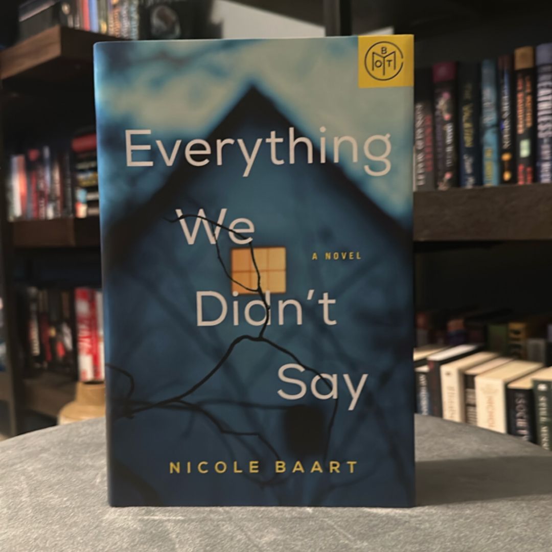 Everything We Didn’t Say