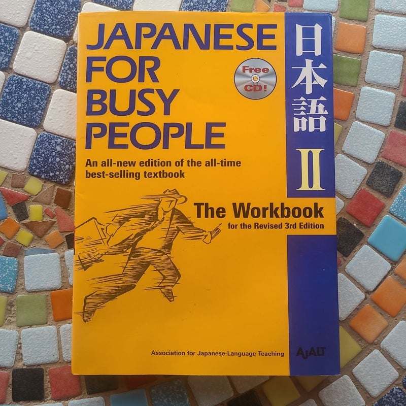 Japanese for Busy People II Revised 3rd Edition Workbook