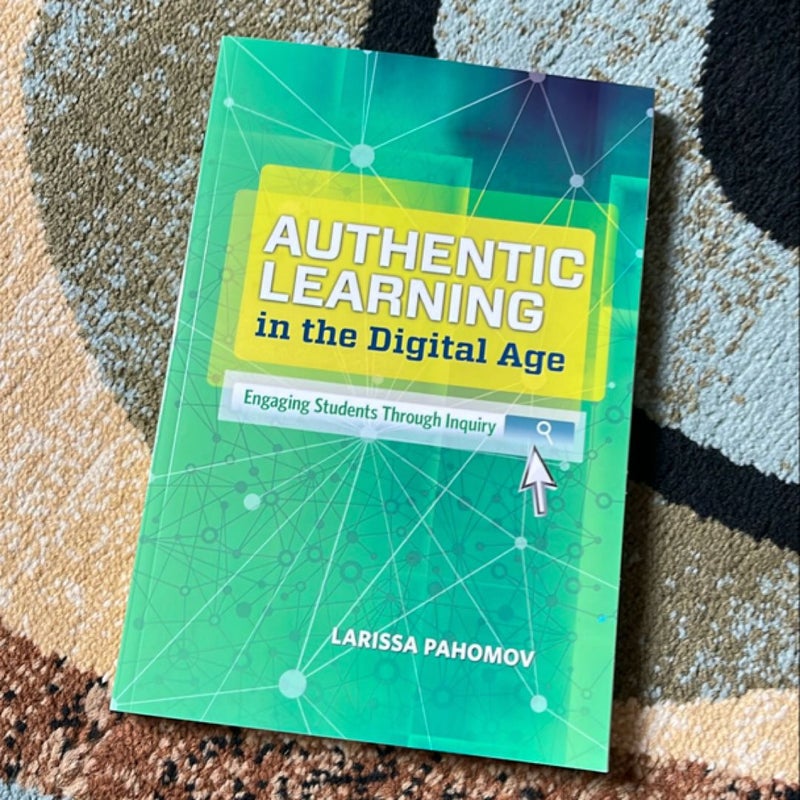 Authentic Learning in the Digital Age