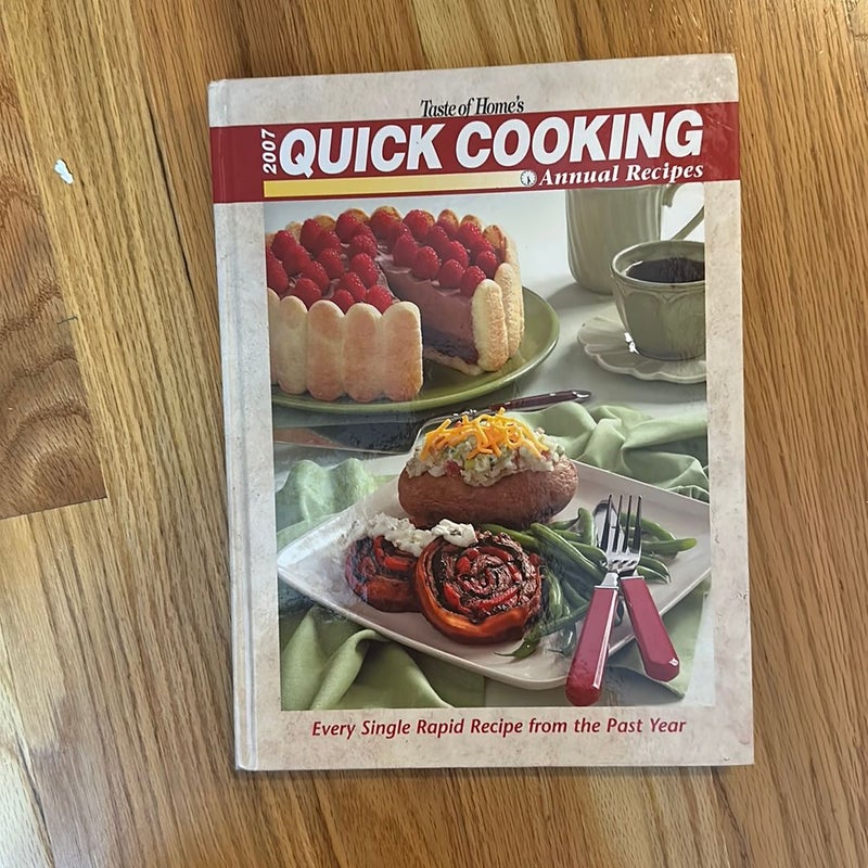 Taste of Home's 2007 Quick Cooking Annual Recipes