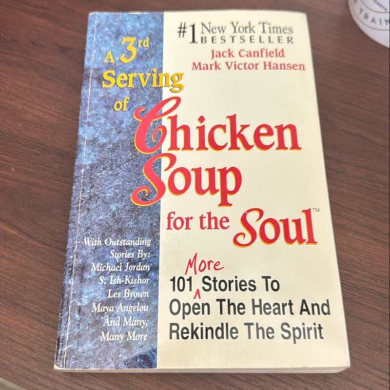 A 3rd Serving of Chicken Soup for the Soul