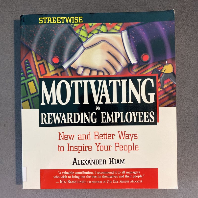 Streetwise Motivating and Rewarding Employees