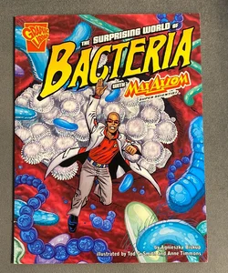 The Surprising World of Bacteria with Max Axiom, Super Scientist