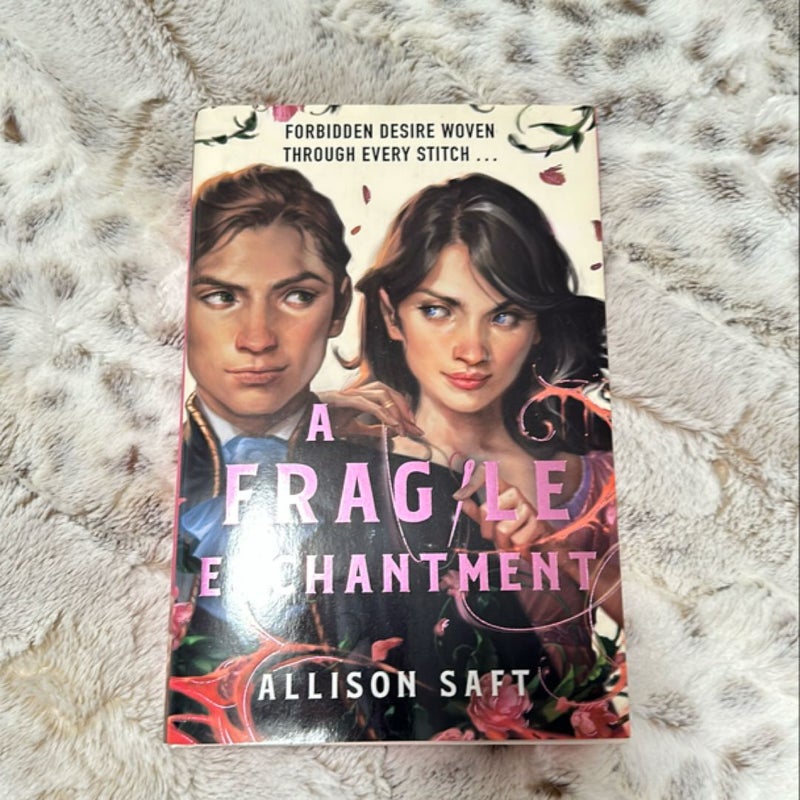 A Fragile Enchantment