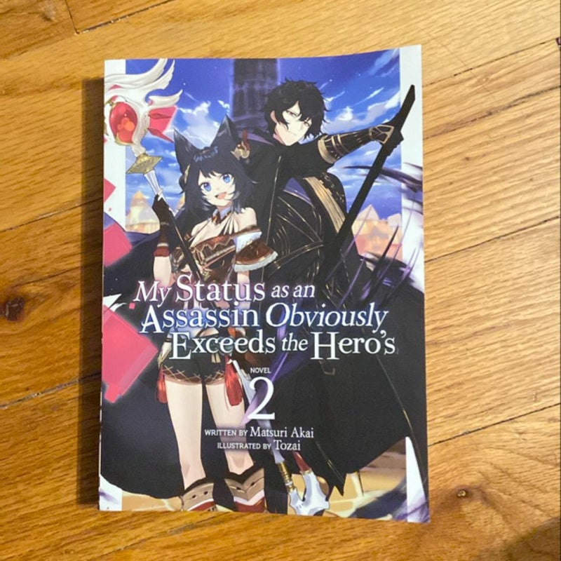 My Status As an Assassin Obviously Exceeds the Hero's (Light Novel) Vol. 2