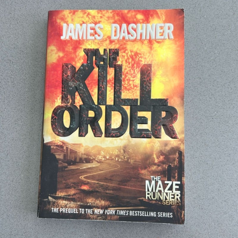 The Kill Order (Maze Runner, Book Four; Origin)