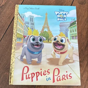 Puppies in Paris (Disney Junior: Puppy Dog Pals)