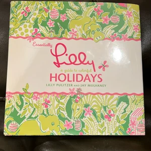 Essentially Lilly: a Guide to Colorful Holidays