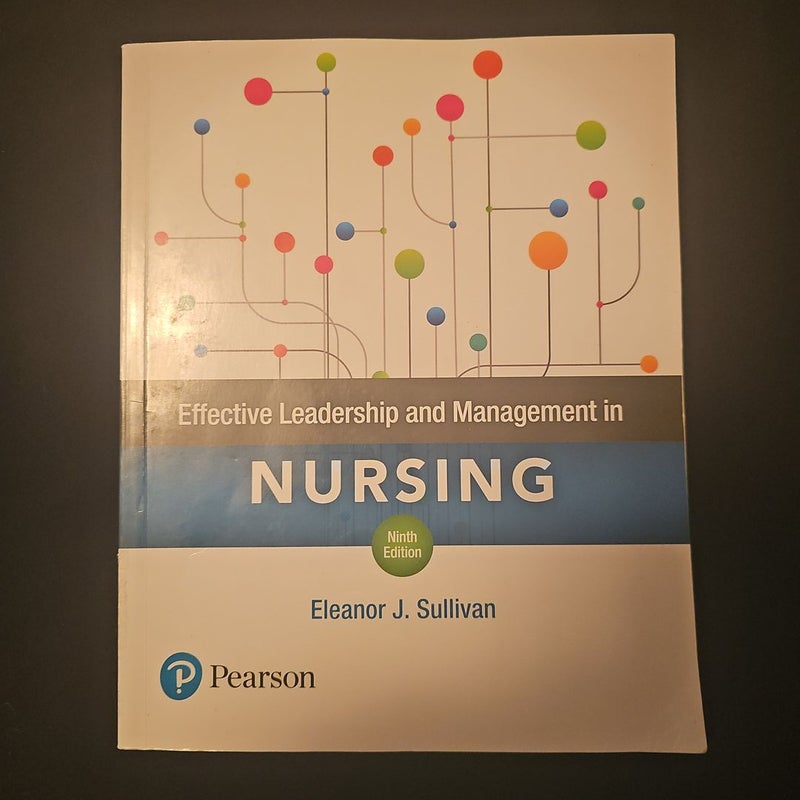 Effective Leadership and Management in Nursing