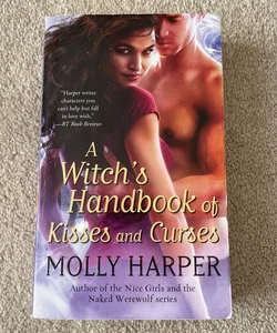 A Witch's Handbook of Kisses and Curses