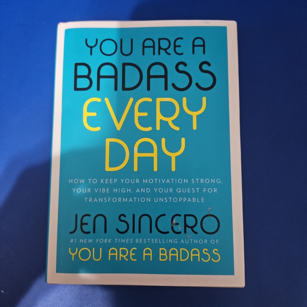 You Are a Badass Every Day