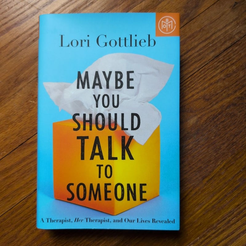 Maybe You Should Talk to Someone