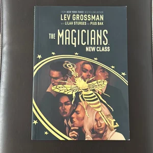 The Magicians: the New Class