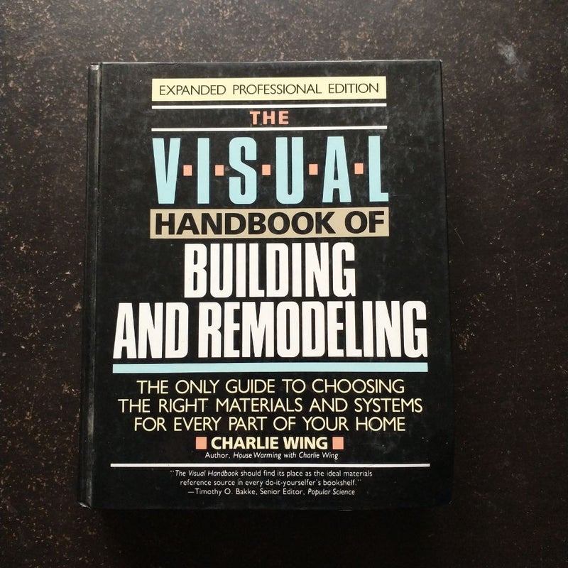 The Visual Handbook of Building and Remodeling