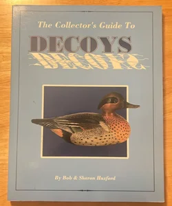 Collectors Guide to Decoys