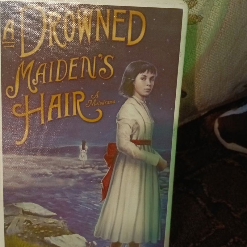 A Drowned Maiden's Hair 