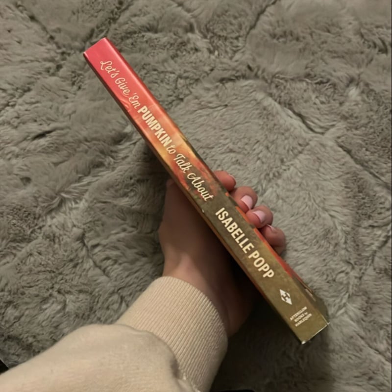 Let's Give 'Em Pumpkin to Talk About