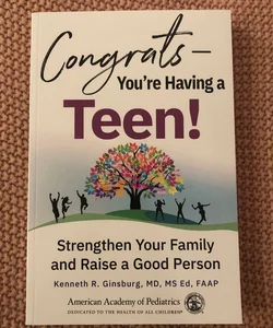 Congrats--You're Having a Teen!