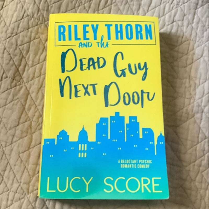 Riley Thorn and the Dead Guy Next Door