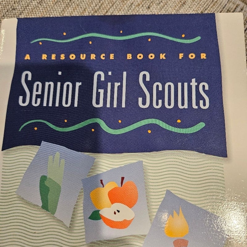 A Resource Book for Senior Girl Scouts