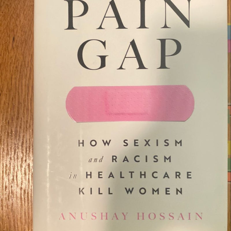 The Pain Gap