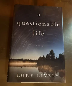 A Questionable Life