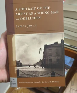 A Portrait of the Artist as a Young Man and Dubliners