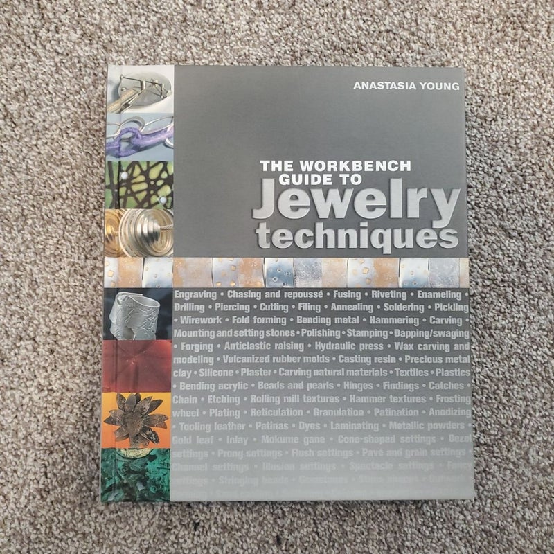 The Workbench Guide to Jewelry Techniques