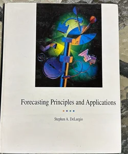 Forecasting Principles and Applications