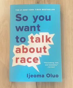 So You Want to Talk about Race