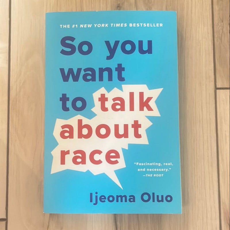 So You Want to Talk about Race