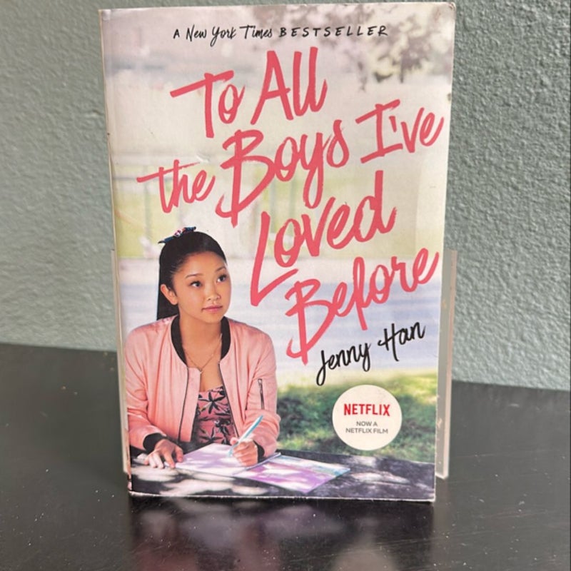 To All the Boys I've Loved Before