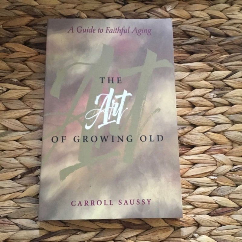 The Art of Growing Old