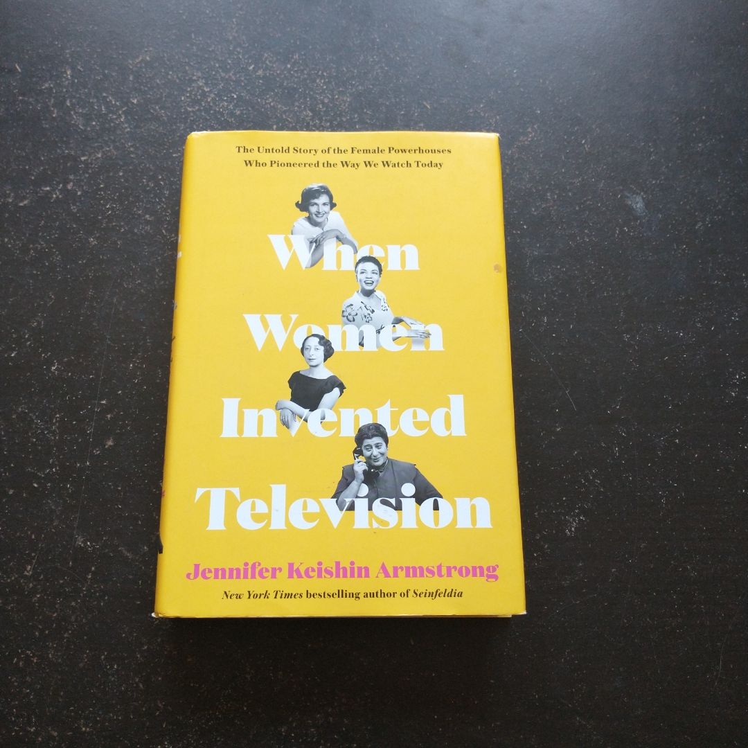 When Women Invented Television