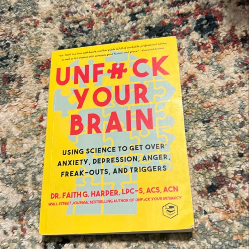 Unfuck Your Brain