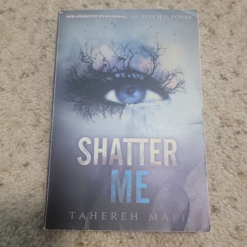 Shatter Me