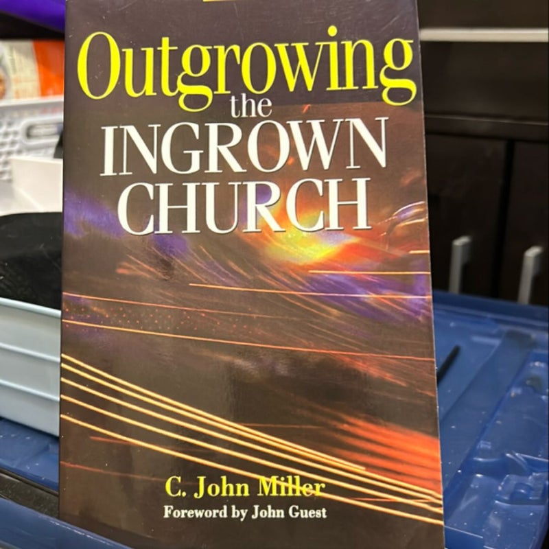 Outgrowing the Ingrown Church