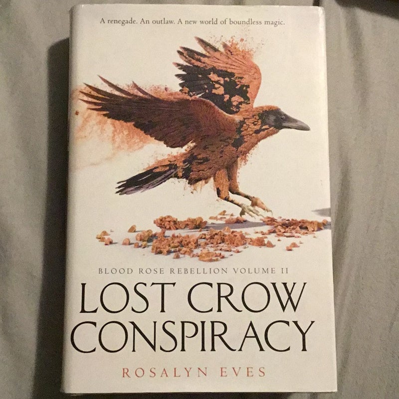 Lost Crow Conspiracy (Blood Rose Rebellion, Book 2)