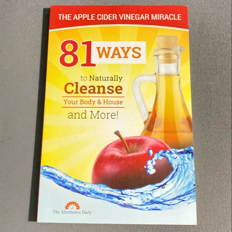 The Apple Cider Vinegar Miracle