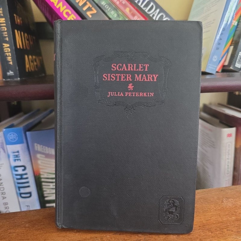 FIRST EDITION, VINTAGE 1928 Scarlet Sister Mary by Julia Peterkin