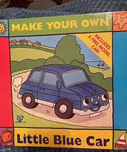 Make Your Own Little Blue Car