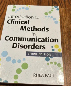 Introduction to Clinical Methods in Communication Disorders, Third Edition