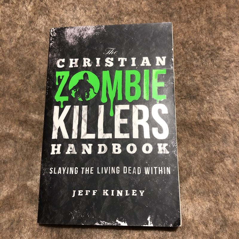 The Christian Zombie Killers Handbook