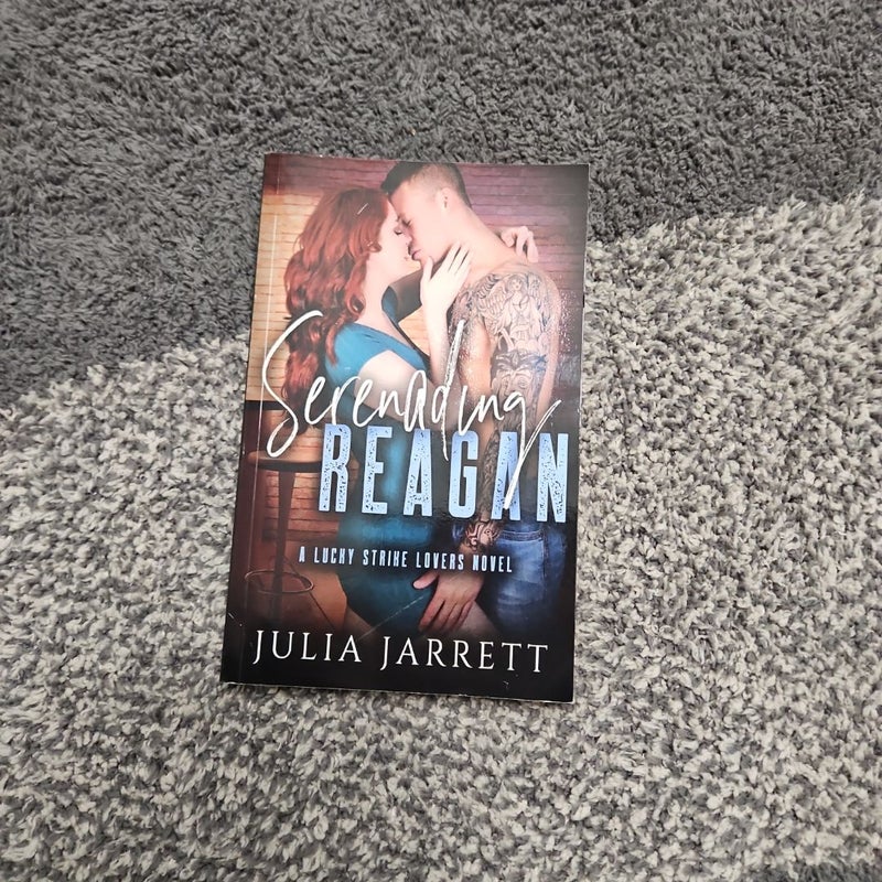 Serenading Reagan by Julia Jarrett signed